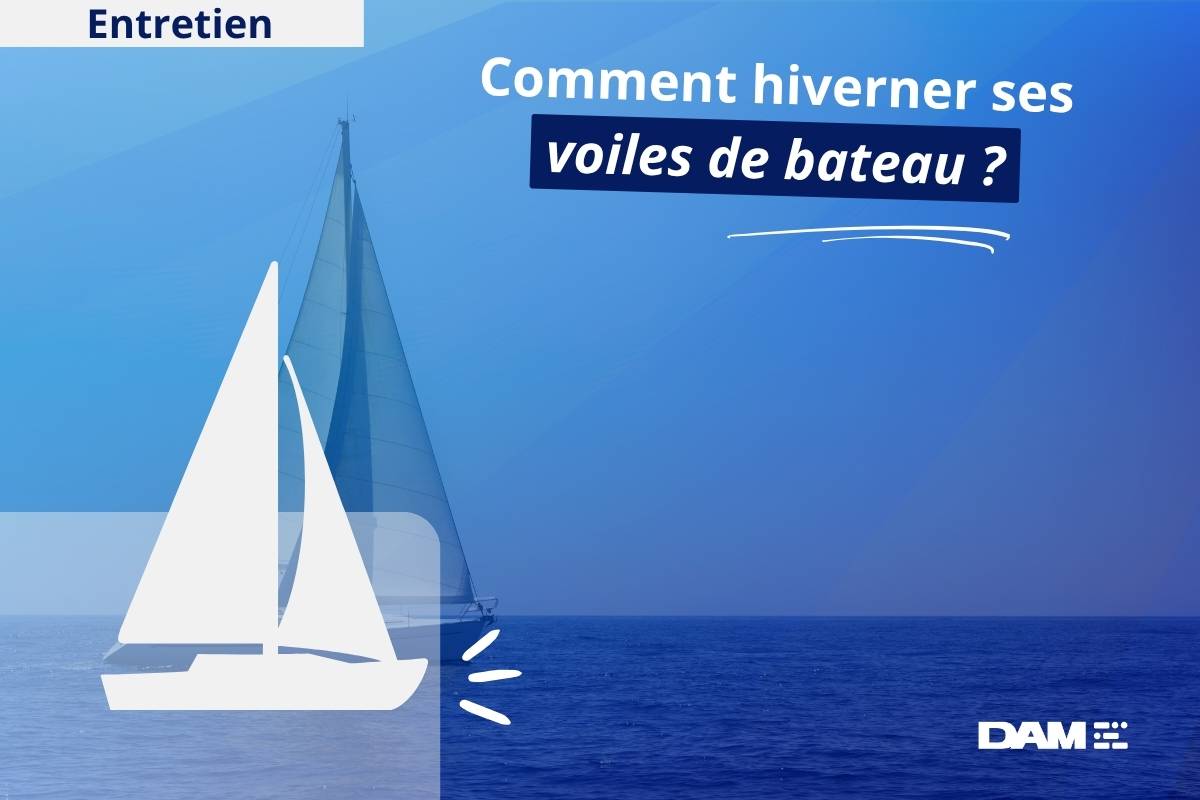 Comment hiverner ses voiles de bateau ?